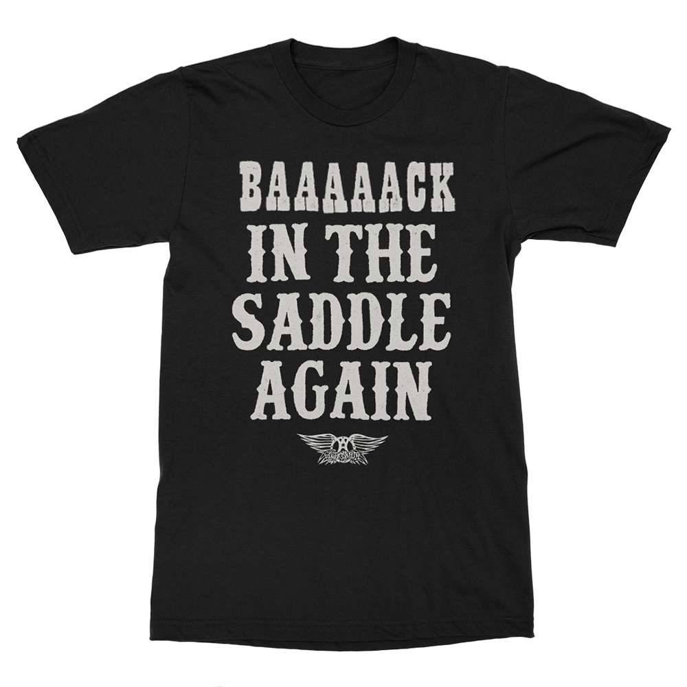 Back In The Saddle Again T Shirt Aerosmith Official Store Back in the saddle again t shirt aerosmith official store